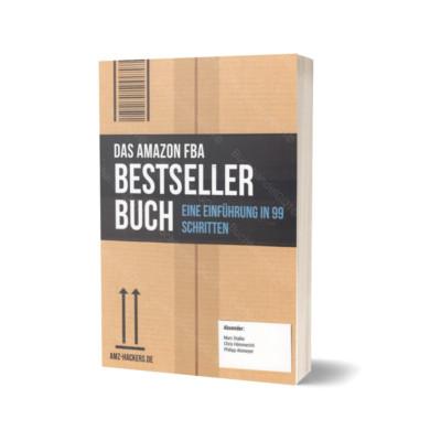 DAS AMAZON FBA BESTSELLER BUCH | EINE EINFÜHRUNG IN 99 SCHRITTEN | Buch NEU