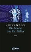 Die Macht des Mr. Miller von Charles den Tex | Buch | Zustand sehr gut