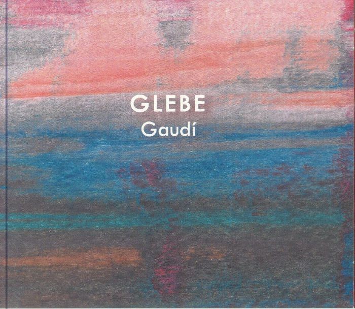 GLEBE - Gaudi - CD