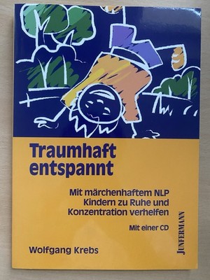 Traumhaft entspannt   Märchenhaftes NLP für Kinder | Mit CD #78