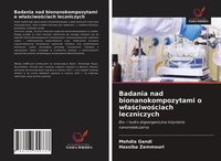 Mehdia Gandi (U. A.) | Badania Nad Bionanokompozytami O W¿A¿Ciwo¿Ciach...