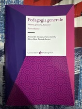Pedagogia Generale. Identità, percorsi, funzione.