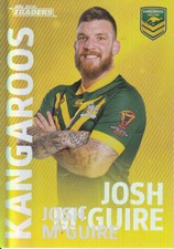 2018 NRL TRADERS WORLD CUP HERO PARALLEL CARD JOSH McGUIRE KANGAROOS WCP16