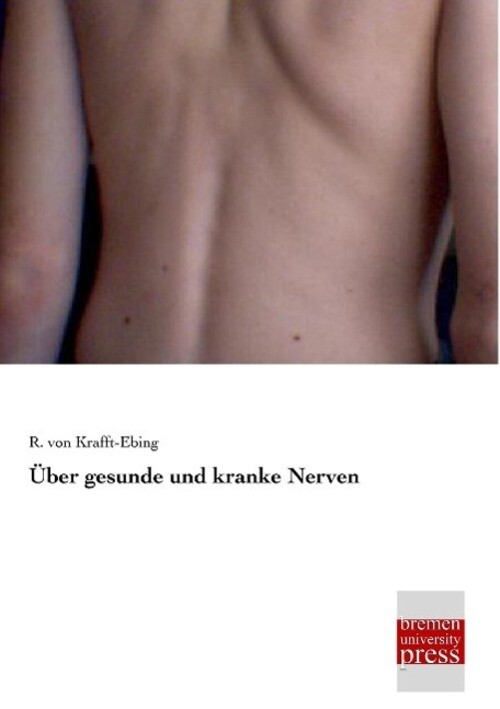 Thumbnail - R. Von Krafft-ebing | Über Gesunde Und Kranke Nerven | Taschenbuch |