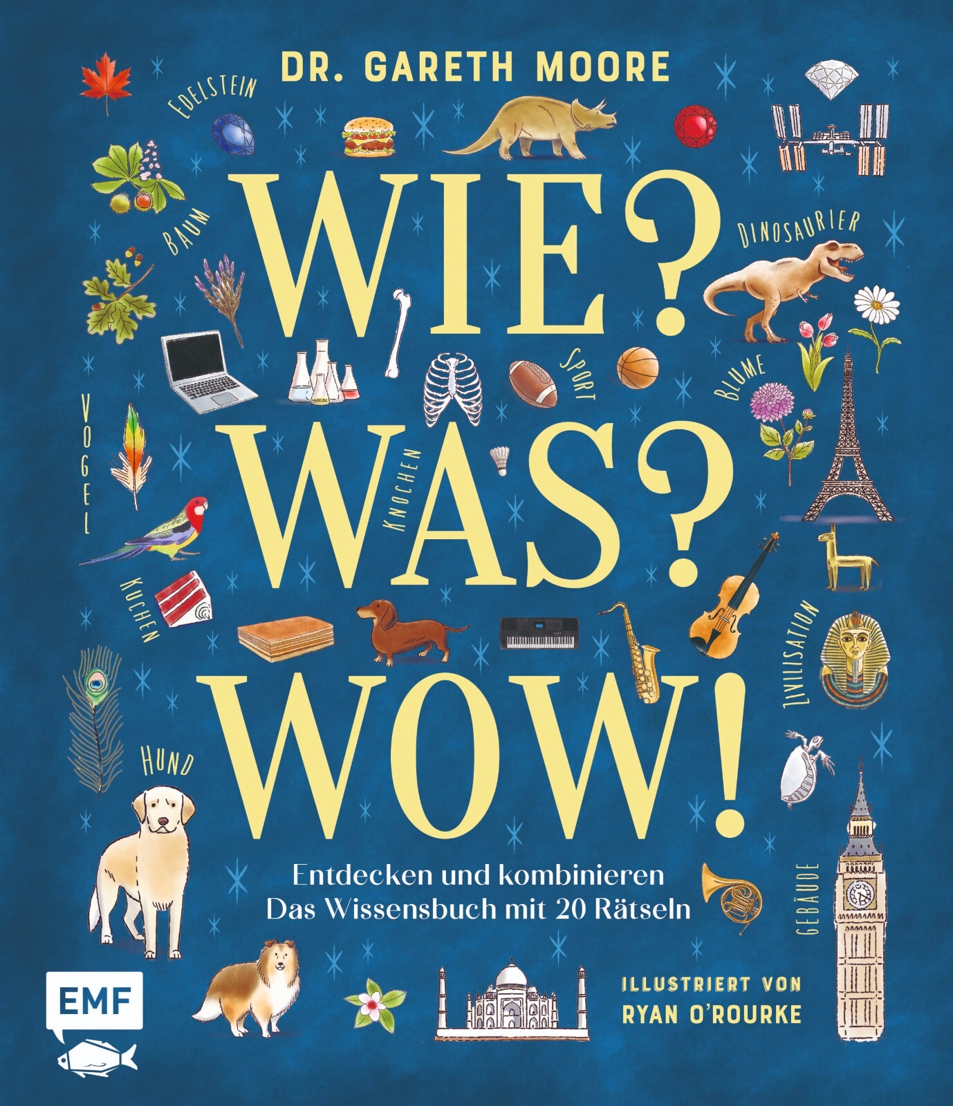 Edition Fischer Wie? Was? Wow!, Kinderbücher Von Janika Krichtel, Dr Gareth Moore, Ryan O'rourke - Bild 2