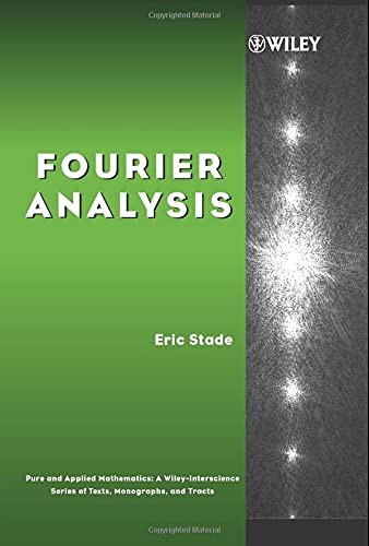 Fourier Analysis (Pure and Applied Mathematics:, Stade^+