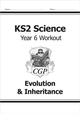 KS2 SCIENCE YEAR SIX WORKOUT EVOLUTION I by CGP Books Paperback Self Help