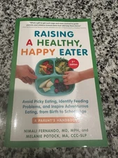 Raising a Healthy, Happy Eater: A Parent's Handbook, Second Edition: Avoid