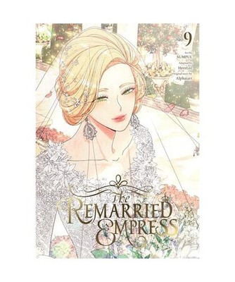 The Remarried Empress, Vol. 9 [REMARRIED EMPRESS GN, Band 9], Alphatart