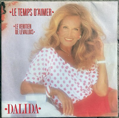 45t Dalida - Le temps d'aimer - 7'' - 1985