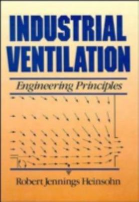 Industrial Ventilation: Engineering Principles