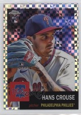 2022 Topps Chrome Platinum Anniversary X-Fractor Hans Crouse #172 fm0