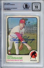 1973 Topps Rich Goose Gossage Signed Rookie BAS Beckett 10 AUTO Autograph HOF