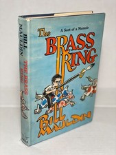 The Brass Ring | by Bill Mauldin 1971 | First Printing | HCDJ |