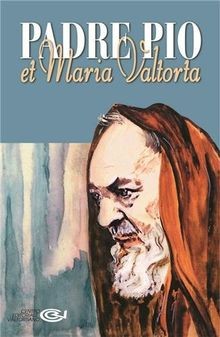 Padre Pio et Maria Valtorta von Emilio Pisani | Buch | Zustand gut
