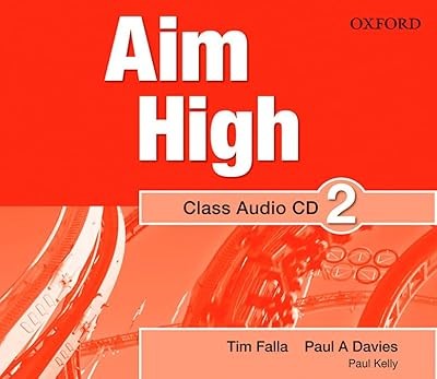 Aim High: Level 2: Class Audio CD: A new secondary course which helps students b