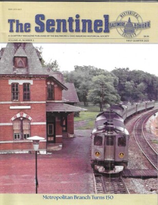 The Sentinel Magazine 1 2023 B&O Metropolitan Branch Pullman  Cincinnatian Train