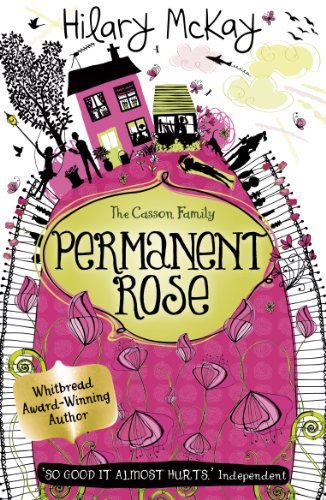 Permanent Rose (Casson Family) By Hilary McKay. 9780340989067