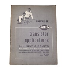 Raytheon Transistors Applications All New Circuits Vol II Booklet 1957 Vintage
