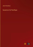 Jean Giraudoux | Suzanne Et Le Pacifique | Buch | FranzöSisch (2023)