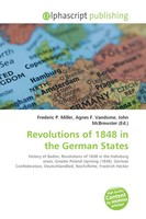Frederic P. Miller (U. A.) | Revolutions Of 1848 In The German States | Buch