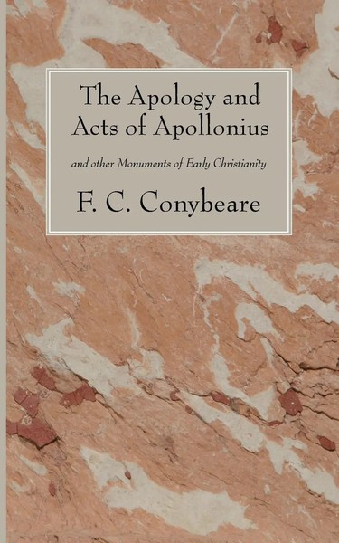 F. C. Conybeare | The Apology And Acts Of Apollonius | Taschenbuch | Englisch-image