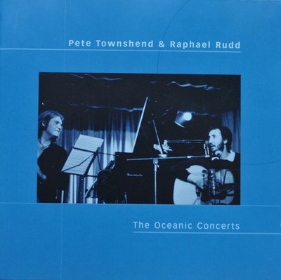 CD  Pete Townshend & Raphael Rudd -  The Oceanic Concerts   NEU