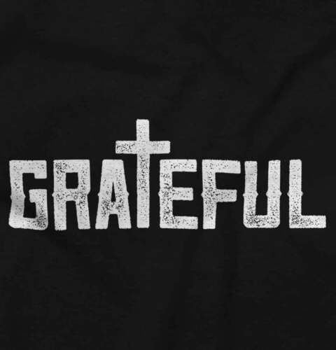 Christian Religious Faith Grateful Cross Womens or Mens Crewneck T Shirt Tee - Picture 2 of 19