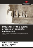 Influence Of The Curing Process On Concrete Parameters Alberti (U. A.) Buch 2024