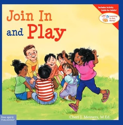 Join In and Play (Learning to Get Along )