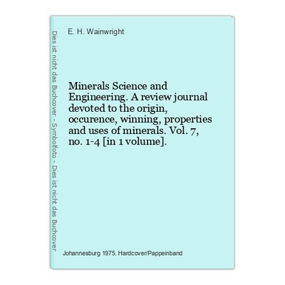 Minerals Science and Engineering. A review journal devoted to the origin, occure