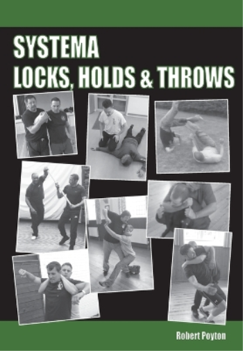 Robert Poyton Systema Locks, Holds & Throws (Tascabile)