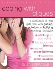 Coping with Cliques: A Workbook to Help Girls Deal with Gossip, Put- - VERY GOOD