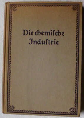 M. Gary, Regierungsrat Dr. H. Hecht, Prof. Dr.  Lassar - Cohn, Die chemische Ind