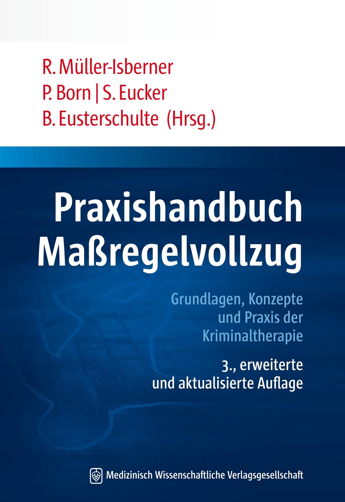 Thumbnail - Praxishandbuch Maßregelvollzug | Rüdiger Müller-isberner (u. A.) |