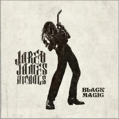 Jared James Nichols Black Magic (CD) Album