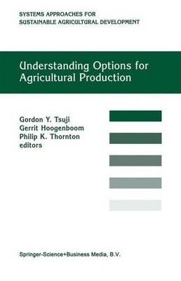 Understanding Options for Agricultural Production - 9789048149407