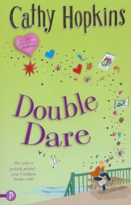 Double Dare (Truth, Dare, Kiss or Promise) by Cathy Hopkins