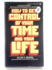How To Get Control Of Your Time And Your Life (Alan Lakein - 1974) (ID:63698)