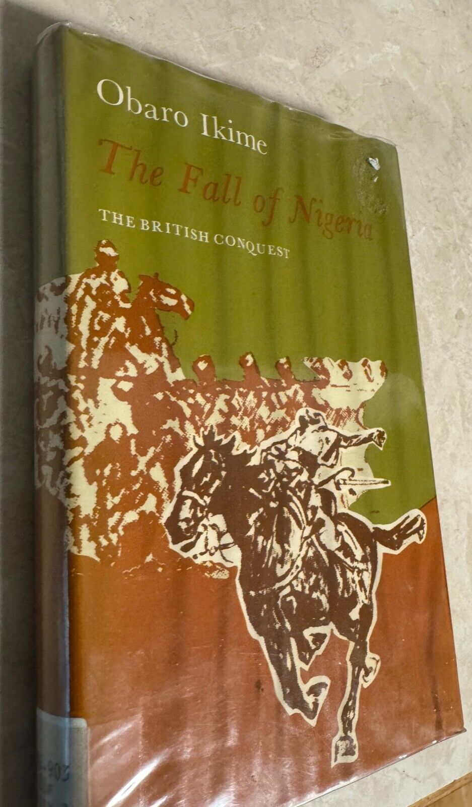 The Fall of Nigeria The British Conquest by Obaro Ikime 1977