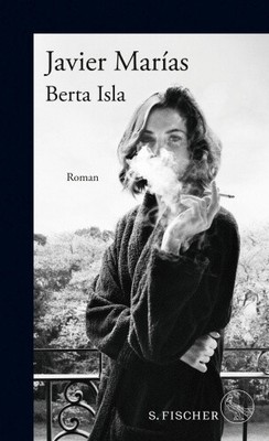 Berta Isla [deutsch] von Marías, Javier [gebunden]