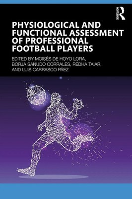 Physiological and Functional Assessment of Professional Football Players | Buch