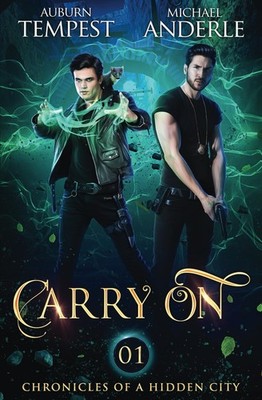Carry On (Chronicles Of A Hidden City)