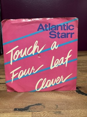1983 Atlantic Starr Touch A Four Leaf Clover 7 Inch Vinyl