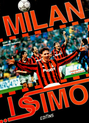 Livre Milanissimo – Édition Milan – Sandro Sabatini – Van Basten, Baresi, Rijkaard