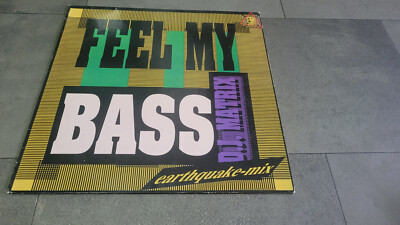 D.J. Matrix   Feel My Bass (Earthquake-Mix) 12'' - Electro, Euro House - 1988 