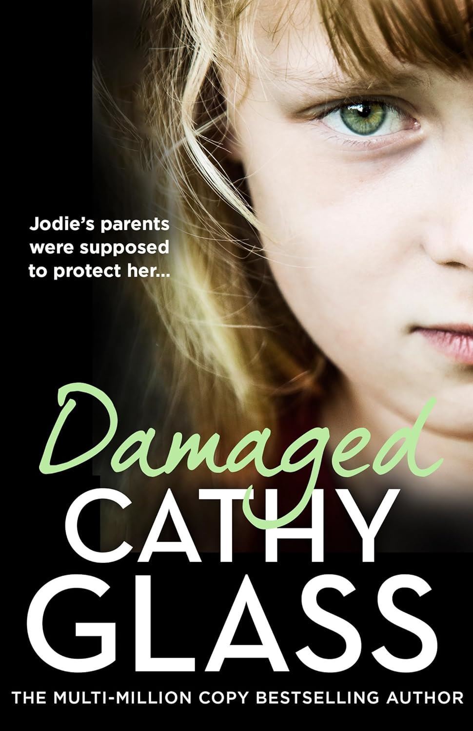 Damaged: Jodie’s parents were supposed to protect her…
