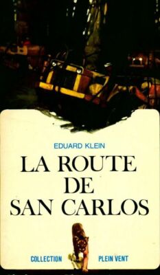 La route de San Carlos - Eduard Klein - V175841
