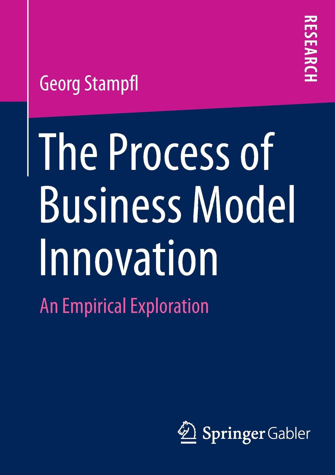 Thumbnail - The Process Of Business Model Innovation | Georg Stampfl | Taschenbuch