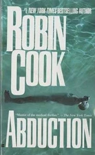 Abduction - Mass Market Paperback By Cook, Robin - ACCEPTABLE